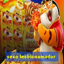 sexo lesbicoamador